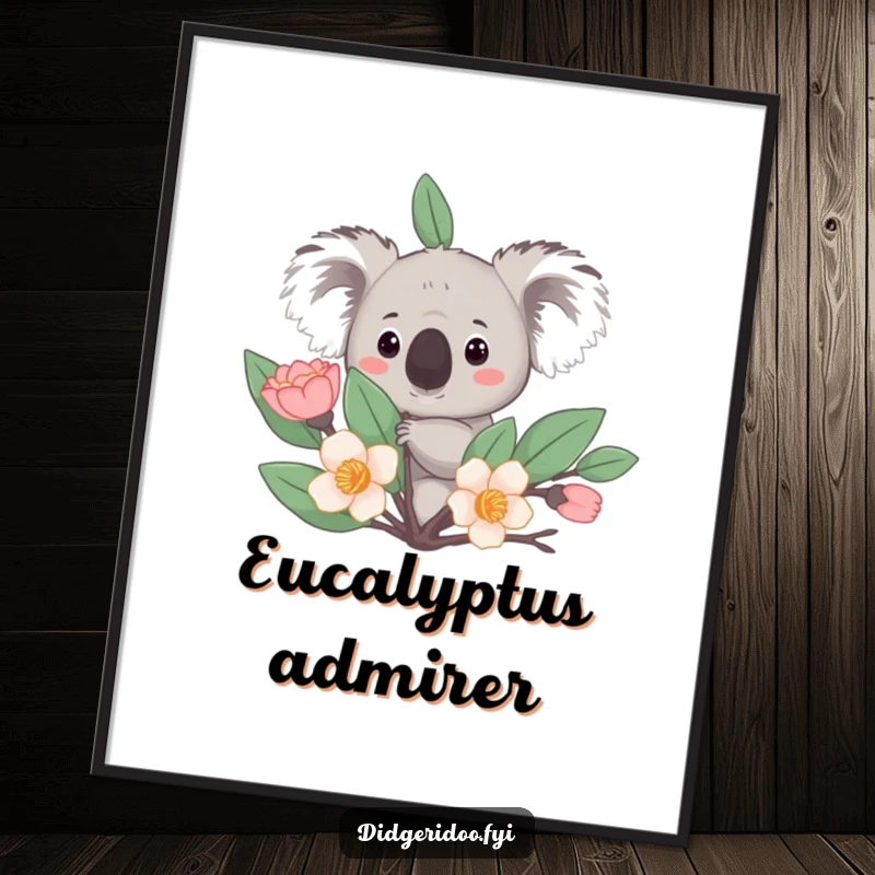 Funny Poster: A curious koala peeks from behind a stylized eucalyptus bloom, a whimsical and eye-catching wall decoration.