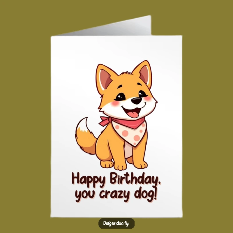 Free Printable Birthday Card: Dingo Wagging Tail - Funny Dog Gift