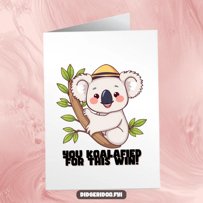 Free Printable Congratulations Card: Smiling koala in a hat hugging eucalyptus, celebrating achievements with humor.