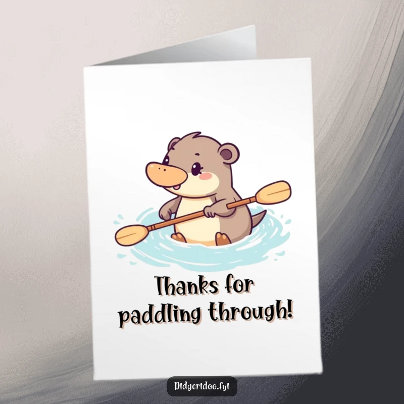 Funny Free Printable Thank You Card: a determined platypus paddling energetically through water, showing thanks.