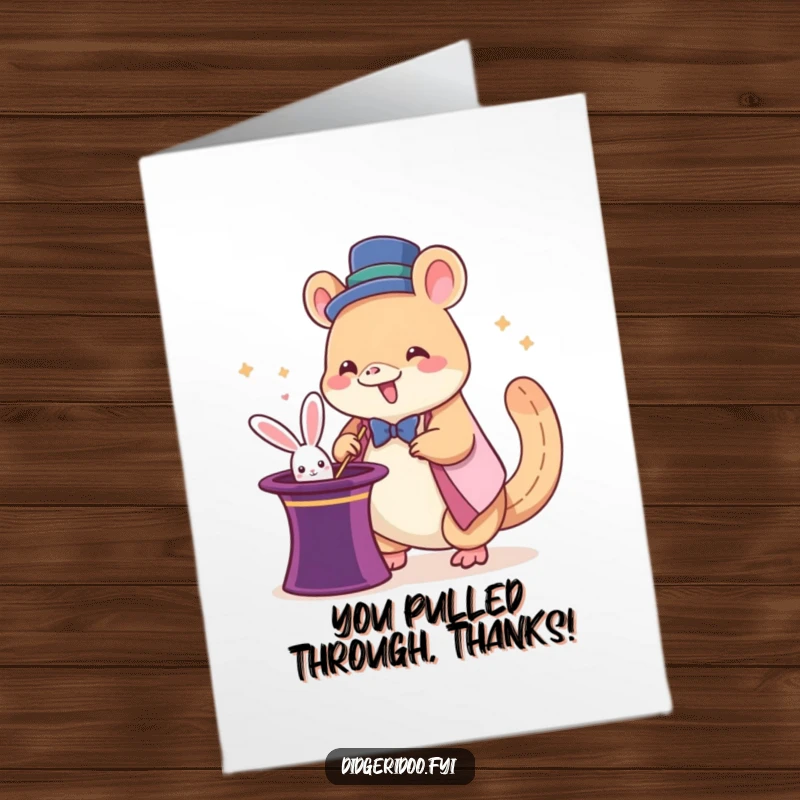 Funny Free Printable Thank You Card: A giddy platypus as a magician, pulling a rabbit from a hat, expressing thanks.